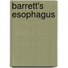 Barrett's Esophagus door D.A. Bax