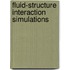 Fluid-Structure Interaction Simulations