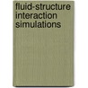 Fluid-Structure Interaction Simulations door A.H. van Zuijlen