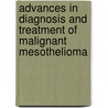 Advances in diagnosis and treatment of malignant mesothelioma by J.P.J.J. Hegmans