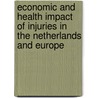 Economic and Health Impact of Injuries in the Netherlands and Europe door S. Polinder-Korteweg
