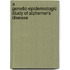A Genetic-Epidemiologic Study of Alzhemer's disease