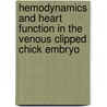 Hemodynamics and Heart Function in the venous clipped Chick Embryo by A. Stekelenburg-de Vos