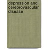 Depression and cerebrovascular disease door P. Naarding