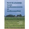 Rond de scheidslijn van landbouweconomie en landbouwpolitiek by Unknown