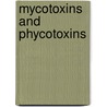 Mycotoxins and phycotoxins door Onbekend