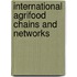 International agrifood chains and networks