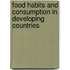 Food habits and consumption in developing countries