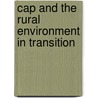 Cap and the rural environment in transition by P. Lowe