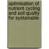 Optimisation of nutrient cycling and soil quality for systainable