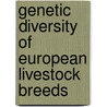 Genetic diversity of European livestock breeds door Onbekend