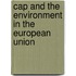 Cap and the Environment in the European Union