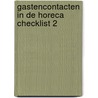 Gastencontacten in de horeca checklist 2 by F.F.O. Holzhauer