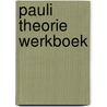 Pauli theorie werkboek door Soree