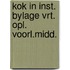 Kok in inst. bylage vrt. opl. voorl.midd.