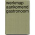 Werkmap aankomend gastronoom