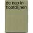 De CAO in hoofdlijnen