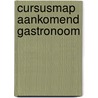 Cursusmap aankomend gastronoom door Peter Klosse