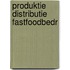 Produktie distributie fastfoodbedr