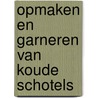 Opmaken en garneren van koude schotels door Onbekend
