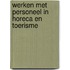 Werken met personeel in horeca en toerisme