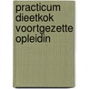 Practicum dieetkok voortgezette opleidin door Adolfs