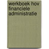 Werkboek HOV financiele administratie by J. Ankersmit