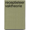 Receptieleer vaktheorie door Daane Bolier