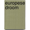 Europese droom by J. Ulburghs