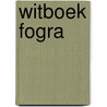 Witboek fogra by Unknown
