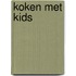 Koken met kids