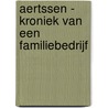 Aertssen - kroniek van een familiebedrijf by G. Aertssen