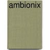 Ambionix by W. Swerts
