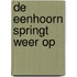 De eenhoorn springt weer op
