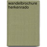 Wandelbrochure Herkenrado door P. Calewaerts