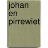 Johan en Pirrewiet door T. Culliford