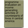 Programme evaluation on income generating activities of counterparts of Hivos in Central America door Onbekend
