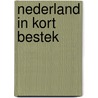 Nederland in Kort Bestek door E.K. Koehler