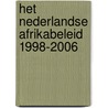 Het Nederlandse Afrikabeleid 1998-2006 door F. van der Kraaij