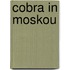Cobra in Moskou