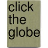 Click the globe by M. Miedema