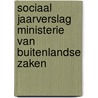 Sociaal jaarverslag ministerie van Buitenlandse Zaken door Onbekend