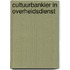 Cultuurbankier in Overheidsdienst