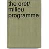 The ORET/ milieu programme door Onbekend