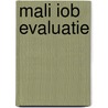 Mali IOB evaluatie by A.S. Slob