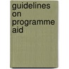 Guidelines on programme aid by Unknown