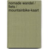 Nomade wandel / fiets / mountainbike-kaart door Onbekend