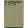 Geraardsbergen 1 : 50.000 by Diverse auteurs