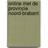 Online met de provincie Noord-Brabant door E. Edelmann
