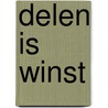 Delen is winst by E. Kooger